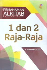 Sampul 1 dan 2 Raja-Raja: Pemahaman Alkitab Setiap Hari
