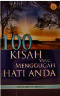 100 Kisah yang Menggugah Hati Anda