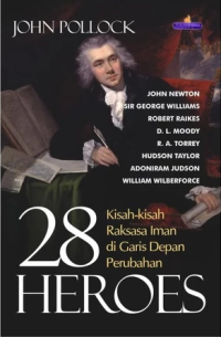 Sampul 28 Heroes: Kisah-Kisah Raksasa Iman Di Garis Depan Perubahan