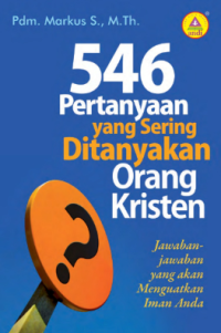 Sampul 546 Pertanyaan Yang Sering Ditanyakan Orang Kristen