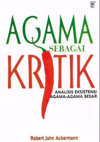 Agama Sebagai Kritik - Analisis Eksistensi agama-Agama Besar