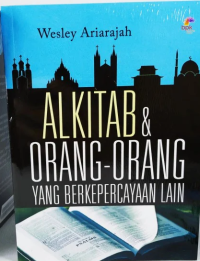Alkitab & Orang-orang Yang Berkepercayaan Lain