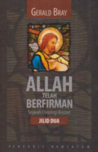 Sampul Allah Telah Berfirman: Sejarah Theologi Kristen Jilid Dua