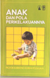 Anak dan Pola Perikelakuannya