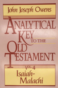 Analytical Key To The Old Testament Vol. 4: Isaiah-Malachi
