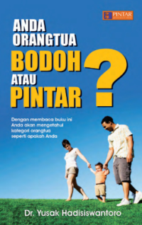 Image of Anda Orang Tua Bodoh atau Pintar?