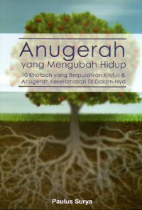 Anugerah Yang Mengubah Hidup