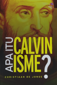 Apa Itu Calvinisme?