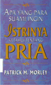 Sampul Apa Yang Para Suami Ingin Istrinya Ketahui Tentang Pria