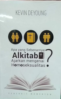 Apa yang Sebenarnya Alkitab mengenai Homoseksualitas?