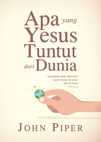 Apa yang Yesus Tuntut dari Dunia