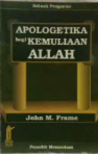 Apologetika Bagi Kemuliaan Allah