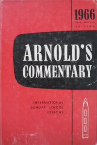 Sampul Arnold's Commentary: International Sunday School Lessons