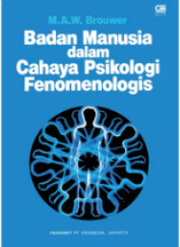 Badan Manusia dalam Cahaya Psikologi Fenomenologis