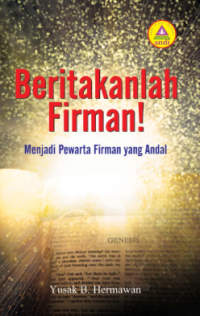 Image of Beritakanlah Firman: Menjadi Pewarta Firman Yang Andal