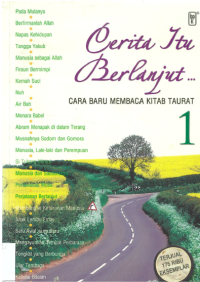 Image of Cerita Itu Berlanjut 1: Cara Baru Membaca  Kitab Taurat