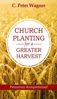 Image of Church Planting For A Greater Harvest: Penuntun Komprehensif