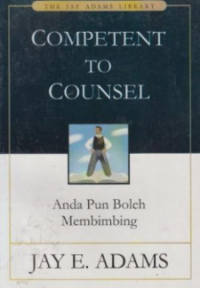 Competent To Counsel : Anda Pun Boleh Membimbing