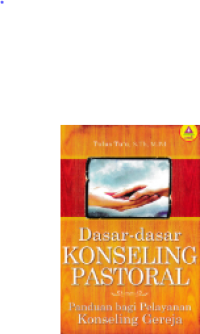 Dasar-Dasar Konseling Pastoral