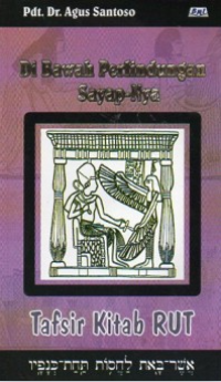 Image of Tafsir Kitab Rut: Di Bawah Perlindugan Sayap-Nya