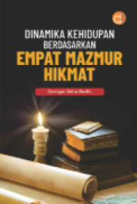 Dinamika Kehidupan Berdasarkan Empat Mazmur Hikmat