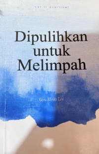 Image of Dipulihkan Untuk Melimpah