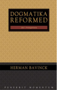 Dogmatika Reformed Jilid 1: Prolegomena