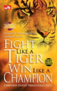 Fight Like A Tiger Win Like A Champion