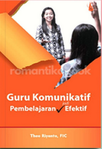Guru Komunikatif (Pembelajaran jadi Efektif)