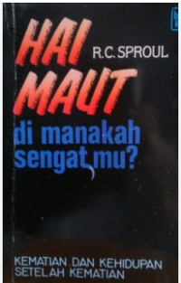 Hai Maut Dimanakah Sengatmu