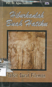 Image of Hiburkanlah Buah Hatiku: Tafsiran Surat Filemon
