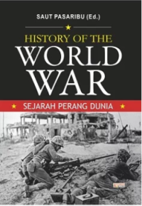 History Of The World War: Sejarah Perang Dunia