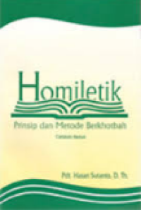 Homiletik: Prinsip dan Metode berkhotbah Cetakan Ketiga