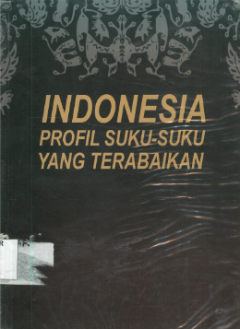 Sampul Indonesia Profil Suku-Suku Yang Terabaikan