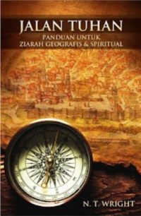 Jalan Tuhan: Panduan Untuk Ziarah Geografis Dan Spiritual