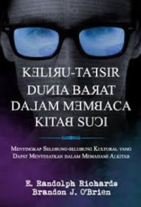 Keliru-tafsir Dunia Barat Dalam Membaca Kitab Suci