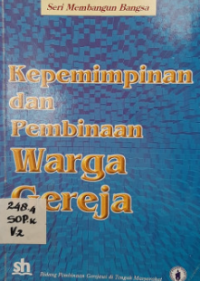 Kepemimpinan Dan Pembinaan Warga Gereja