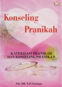 Konseling Pranikah: Katekisasi Pranikah Dan Konseling Pranikah