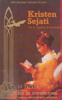 Kristen Sejati Vol. II: Baptisan & Pertobatan