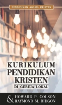 Sampul Kurikulum Pendidikan Kristen Di Gereja Lokal