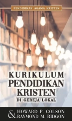 Sampul Kurikulum Pendidikan Kristen Di Gereja Lokal