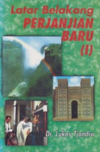 Sampul Latar Belakang Perjanjian Baru (I): Sejarah