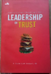 Leadership By Trust : Sebuah Inspirasi Penghangat Hati