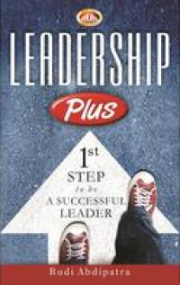 Leadership Plus (Frist Step To Be A Successful Leader)