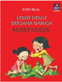 Lebih Dekat Bersama Bahasa Mandarin