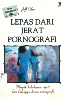 Lepas Dari Jerat Pornografi