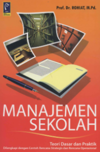Manajemen Sekolah: Teori Dasar Dan Praktik