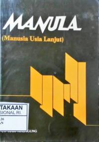 Manula (Manusia Usia Lanjut)