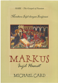 Membaca Injil dengan Imajinasi: Markus - Injil Hasrat