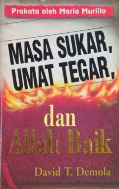 Sampul Masa Sukar, Umat Tegar, Dan Allah Baik